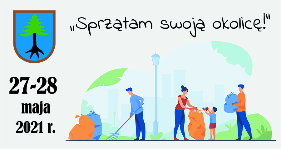 Plakat promujący akcję "Sprzątam swoją okolicę"