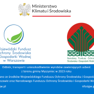 Odbiór,  transport i unieszkodliwianie odpadów zawierających azbest z terenu gminy Myszyniec w 2023 roku