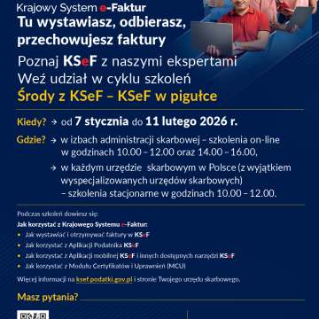 Naczelnik Urzędu Skarbowego w Ostrołęce zaprasza na cykl szkoleń „Środy z KSeF” oraz „Dzień Otwarty z KSEF